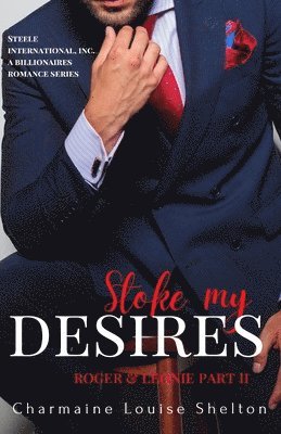 Stoke My Desires Roger & Leonie Part II 1