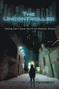 bokomslag The Uncontrolled
