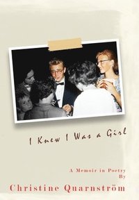 bokomslag I Knew I Was a Girl