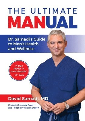 bokomslag Ultimate MANual Dr. Samadi's Guide To Men's Health and Wellness