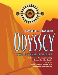 bokomslag Odyssey, The Living Moment