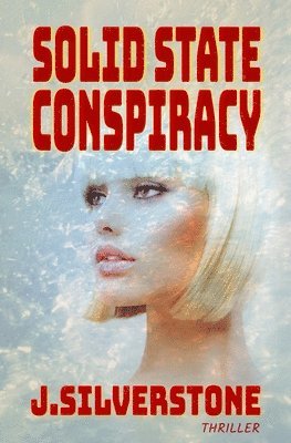 Solid State Conspiracy: The Jenny Webster series Book 2. 1