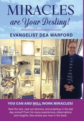 Dea Warford - Miracles are Your Destiny!, Inbunden