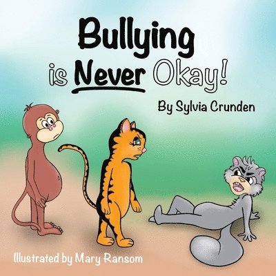 Bullying is Never Okay! 1