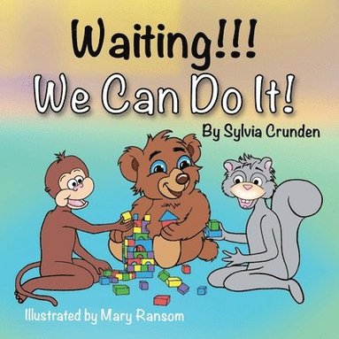 Crunden, Malory Wood - Waiting!!! We Can Do It!, Häftad