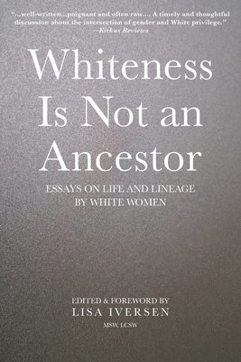 bokomslag Whiteness Is Not an Ancestor