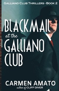 bokomslag Blackmail at the Galliano Club