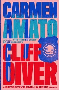 bokomslag Cliff Diver: A Detective Emilia Cruz Novel