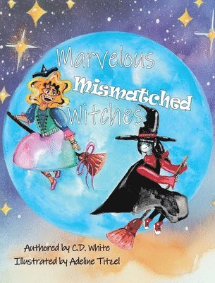 Marvelous Mismatched Witches 1