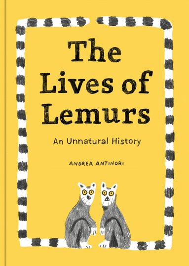 Andrea Antinori - Lives of Lemurs, Inbunden