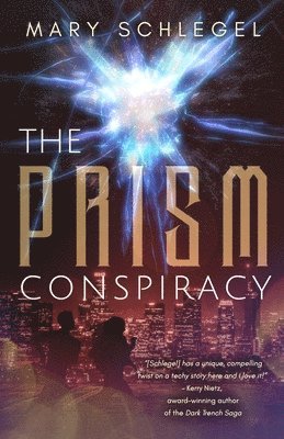 Mary Schlegel - PRISM Conspiracy, Häftad