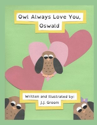 Owl Always Love You, Oswald 1