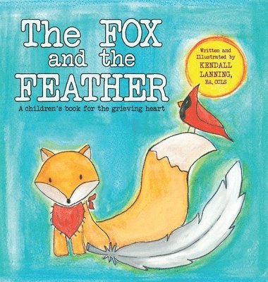 bokomslag The Fox and the Feather