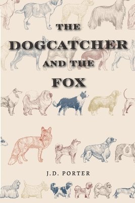 The Dogcatcher and The Fox 1