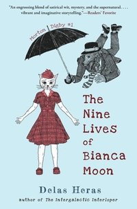 bokomslag The Nine Lives of Bianca Moon