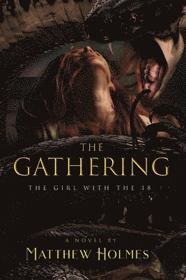 The Gathering (The Girl With the 18) 1