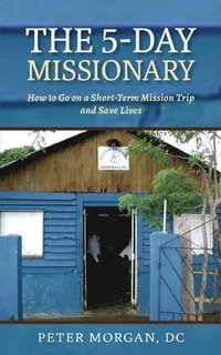 bokomslag The 5-Day Missionary