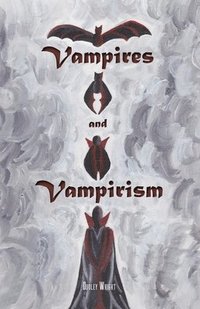bokomslag Vampires and Vampirism