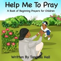 bokomslag Help Me To Pray: A Book of Beginning Prayers for Children