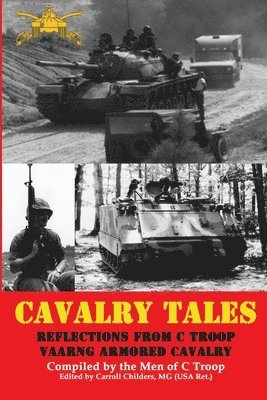 bokomslag Cavalry Tales: Reflections from C Troop VAANG Cavalry