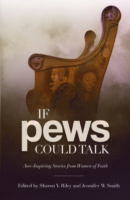 bokomslag If Pews Could Talk