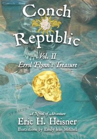 bokomslag Conch Republic vol. 2 - Errol Flynn's Treasure
