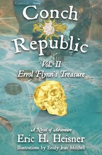 bokomslag Conch Republic vol. 2, Errol Flynn's Treasure