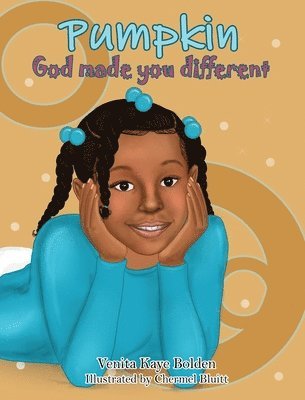 Venita Bolden - Pumpkin, God made you Different, Inbunden