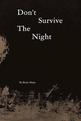 bokomslag Don't Survive The Night