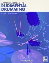 bokomslag A Practical Approach to Rudimental Drumming