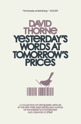 David Thorne - Yesterday's Words at Tomorrow's Prices, Häftad