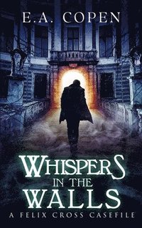 bokomslag Whispers in the Walls: A Supernatural Suspense Novel