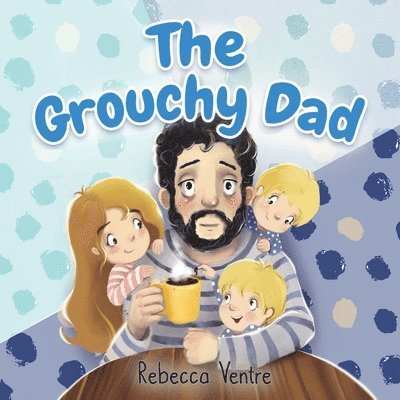 Rebecca Ventre, Abby Meaux Conques - Grouchy Dad, Häftad