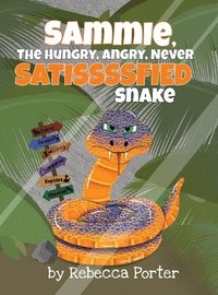 bokomslag Sammie the Hungry, Angry, Never Satissssfied Snake