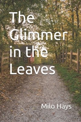 Glimmer in the Leaves 1