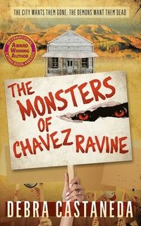 bokomslag Monsters of Chavez Ravine