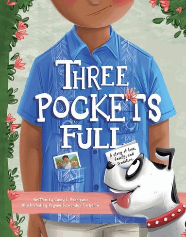 Cindy L. Rodriguez - Three Pockets Full, Inbunden