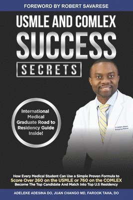 Juan Chango, Farook Taha, Adeleke T. Adesina - USMLE and Comlex Success Secrets, Häftad