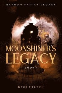 bokomslag Moonshiner's Legacy