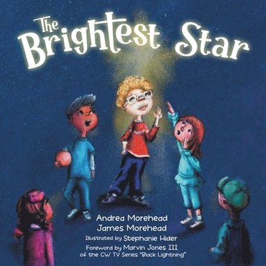 Andrea Morehead, James Morehead - The Brightest Star, Häftad