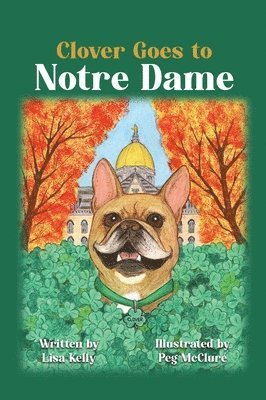 Clover Goes to Notre Dame 1