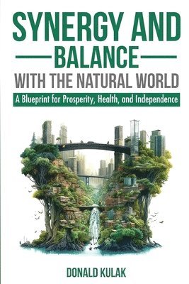 Synergy and Balance with the Natural World 1
