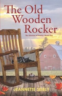 bokomslag The Old Wooden Rocker