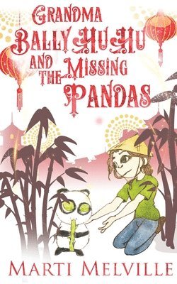 Grandma BallyHuHu and the Missing Pandas 1