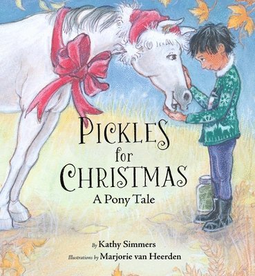Pickles for Christmas: A Pony Tale