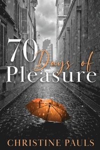 bokomslag 70 Days of Pleasure