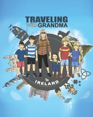 Jody Brady - TRAVELING with GRANDMA to IRELAND, Häftad
