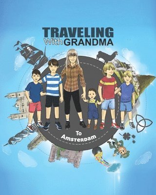 Jody Brady - TRAVELING with GRANDMA to AMSTERDAM, Häftad