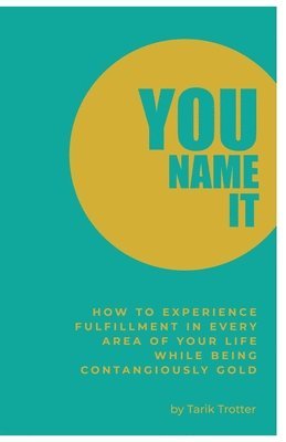 Tarik Trotter - You Name It, Häftad