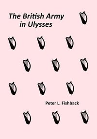 bokomslag The British Army in Ulysses